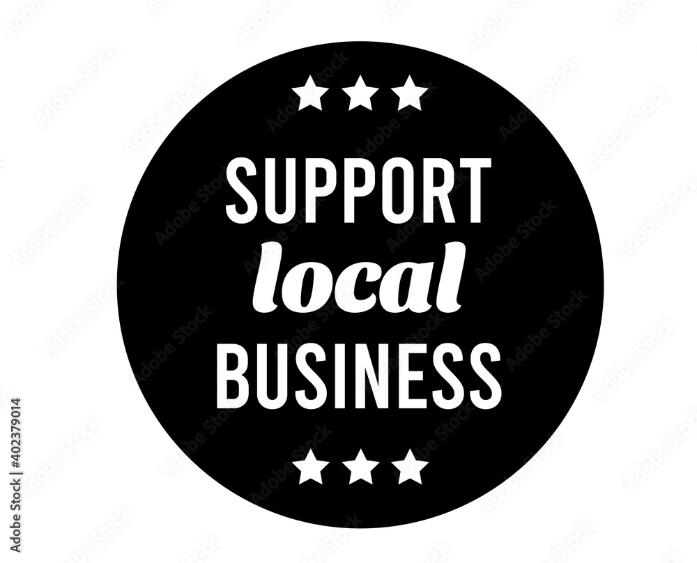 Support Local Business icon symbol. Coronavirus Quarantine. Support Local Business icon symbol. Coronavirus Quarantine.