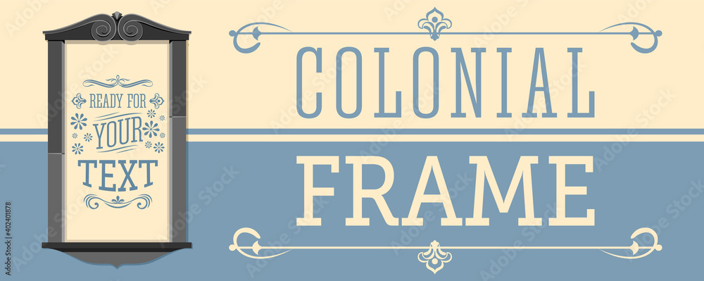 Naklejka premium Colonial Frame vector illustration, ready to place your text or design.