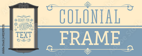 Colonial Frame vector illustration, ready to place your text or design.