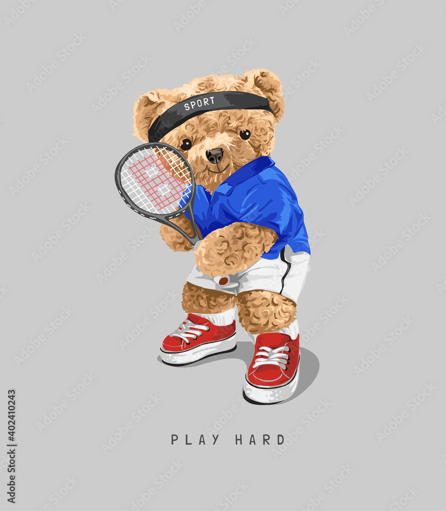 Vecteur Stock play hard slogan with bear doll in tennis uniform  illustration | Adobe Stock