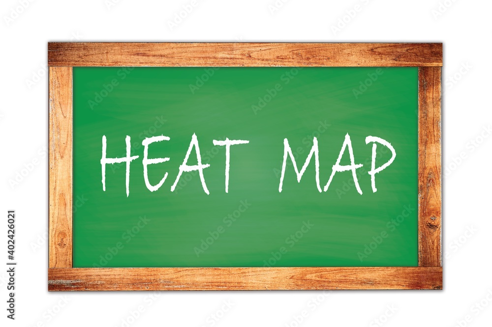 HEAT MAP text written on green school board. HEAT MAP text written on green school board.