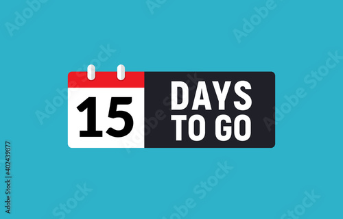 15 days to go last countdown icon. Fifteen days go sale price offer promo deal timer, 15 days only