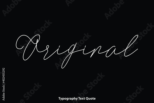 Original Handwriting Cursive Calligraphy Text Inscription on Black Background