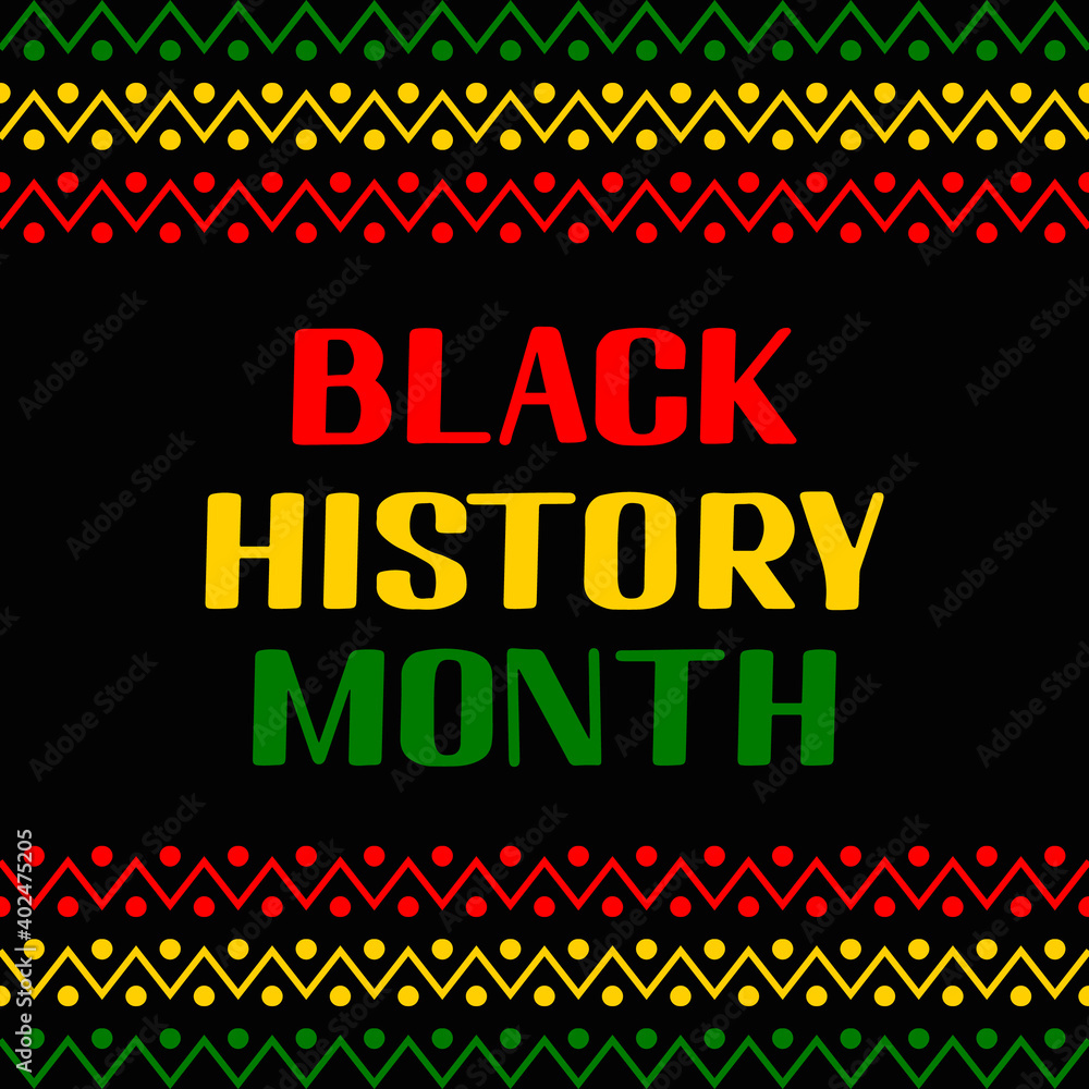 Black History Month. Annual event in February for USA and in October in UK. Vector template for typography poster, banner, flyer, label, etc