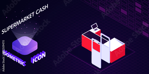 Supermarket cash isometric icon. Vector illustration. 3d concept