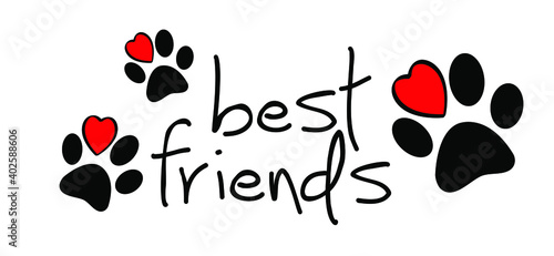 Slagan My best friends, i love my dog or cat with hearts. Dogs or cats footprint, Funny vector cartoon dog quote signs. Lovers silhouette. Animals day. Funny footsteps or steps with heart. 
