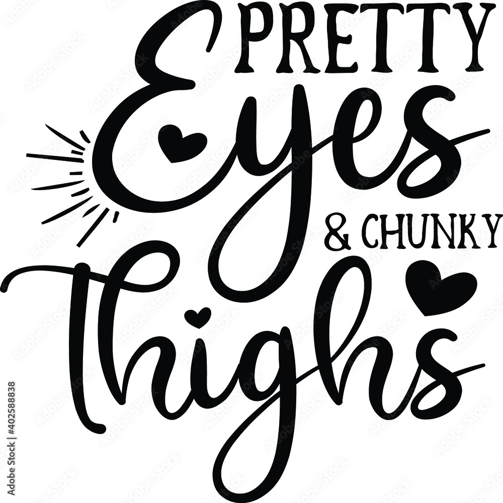 Pretty Eyes & Chunky Eyes 