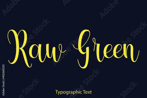 Raw Green Elegant Typography Yellow Color Text on Black Background