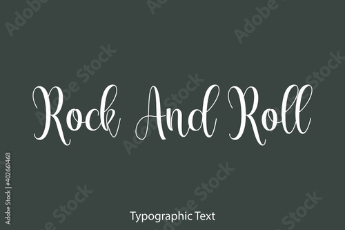 Rock And Roll Beautiful Typography Text on Grey Background