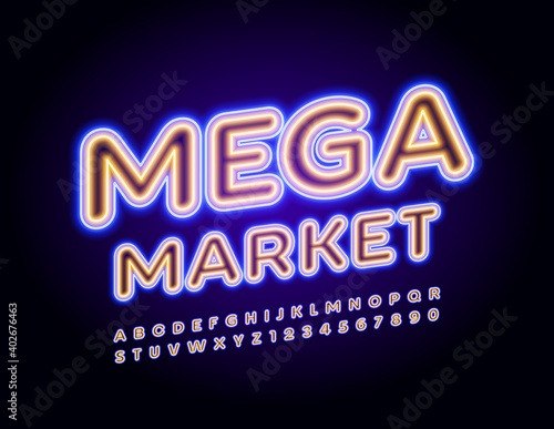 Vector bright Sign Mega Market with trendy Uppercase Font. Neon glowing Alphabet. Illuminated Letters and Numbers set