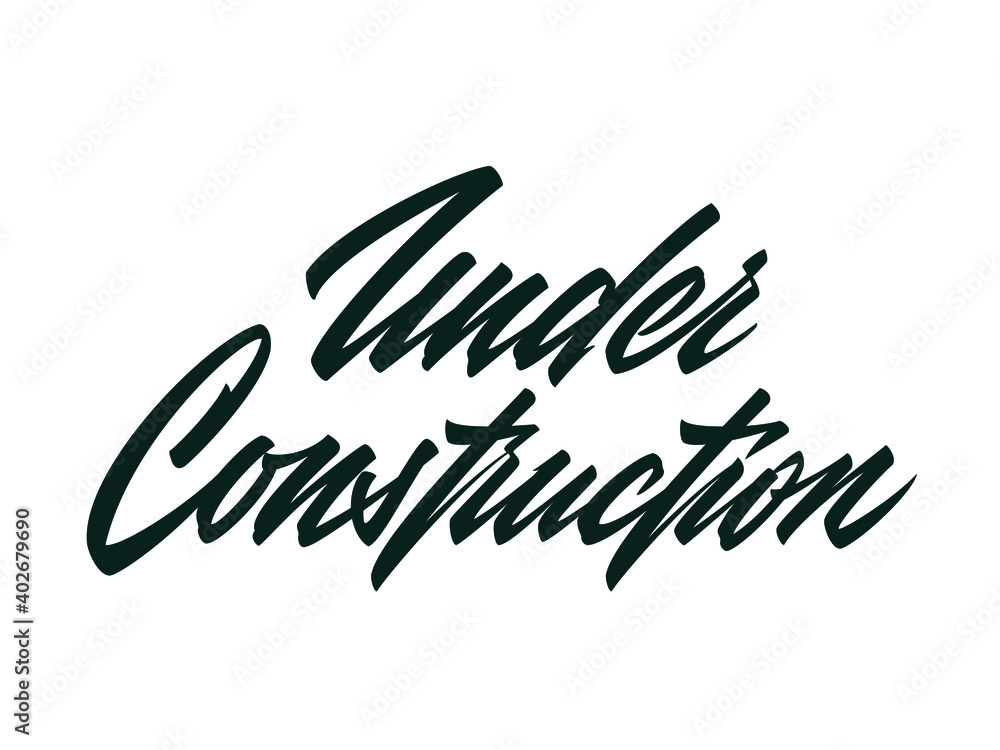 Under Construction. Vector lettering design element Under Construction. Vector lettering design element