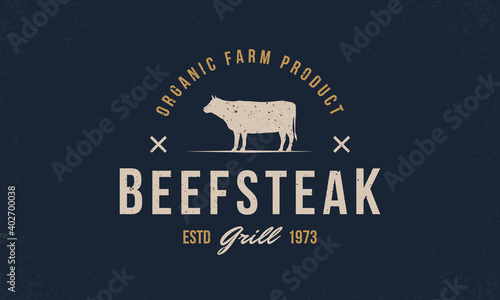 Beef, Cow logo. Beef Steak trendy logo, emblem, poster with Cow, Bull silhouette. Graphic emblem template for grill, bbq, steak house, restaurant, butchery and meat shop. Vector illustration