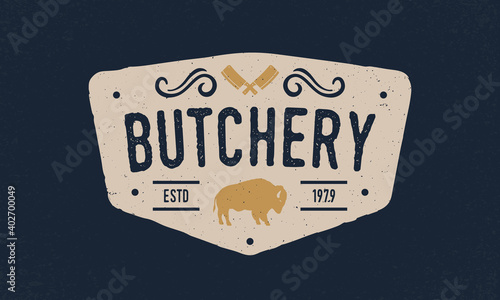 Butcher shop, Butchery logo. Butcher shop trendy logo, emblem, poster with meat cleavers. Vintage typography. Graphic emblem for barbecue, steak house, butchery and meat shop. Vector illustration
