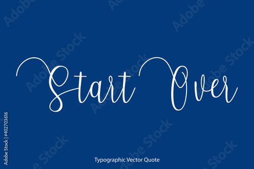 Start Over Cursive Calligraphy Text on Blue Background