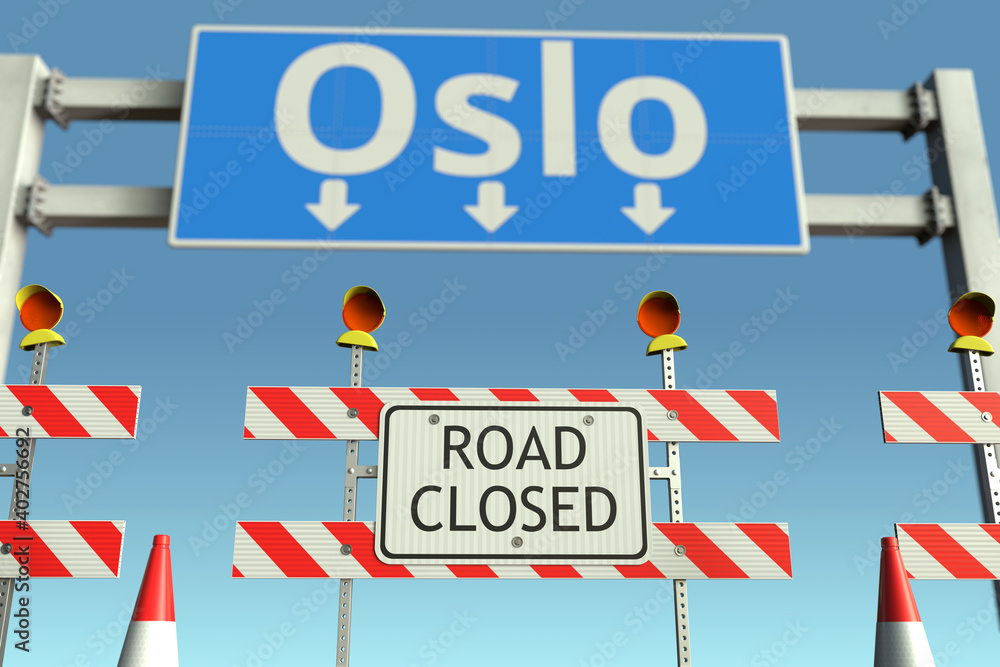 Roadblock near Oslo city traffic sign. Coronavirus disease quarantine or lockdown in Norway conceptual 3D rendering