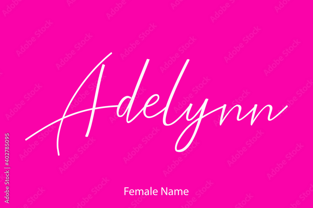 Adelynn-Female Name in Beautiful Cursive Typography On Pink Background Adelynn-Female Name in Beautiful Cursive Typography On Pink Background