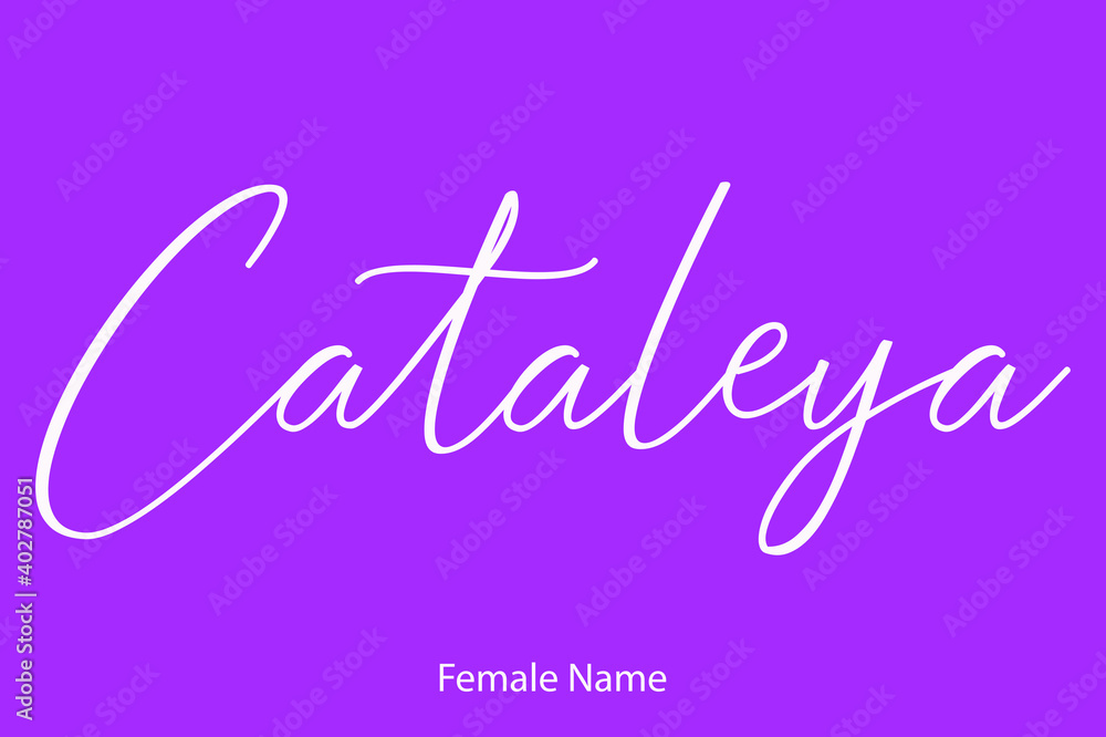 Cataleya Woman's Name. Typescript Handwritten Lettering Calligraphy