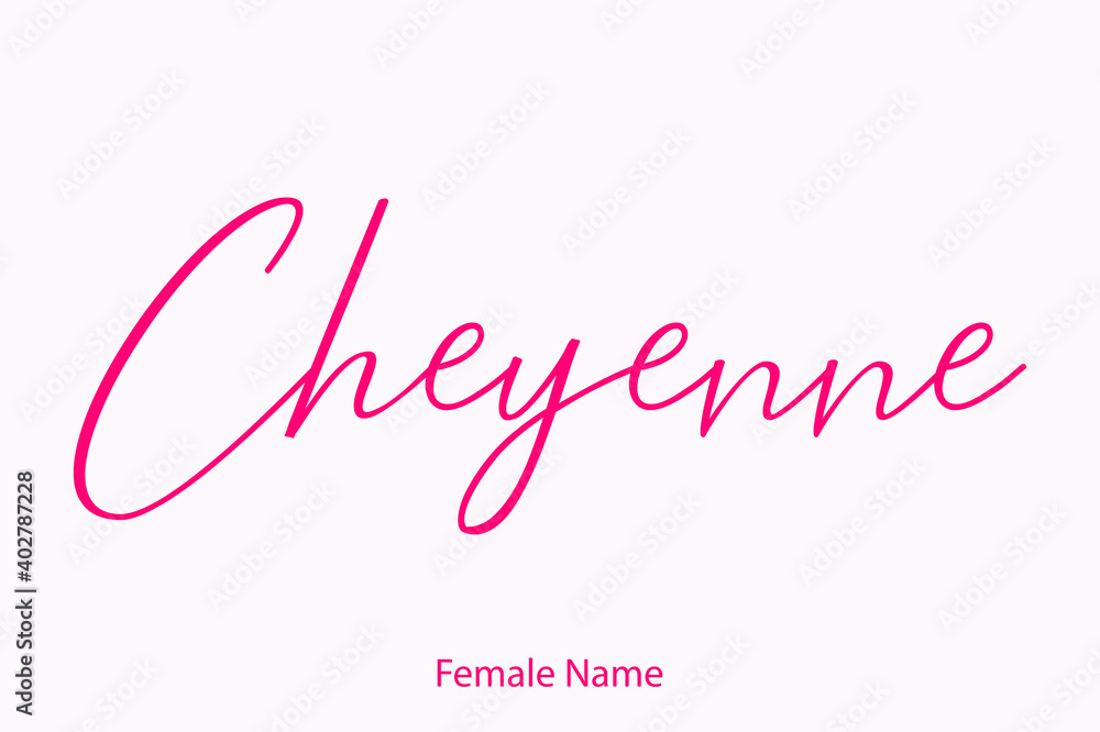 Cheyenne Female name - in Stylish Lettering Cursive Typography Text Light Pink Background