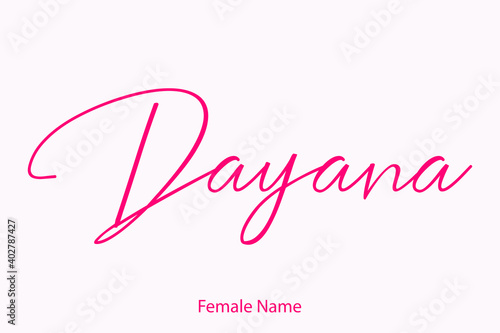 Dayana Female name - in Stylish Lettering Cursive Typography Text Light Pink Background