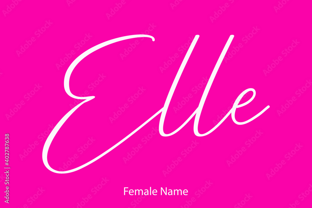 Elle Female Name - in Stylish Lettering Cursive Typography Text