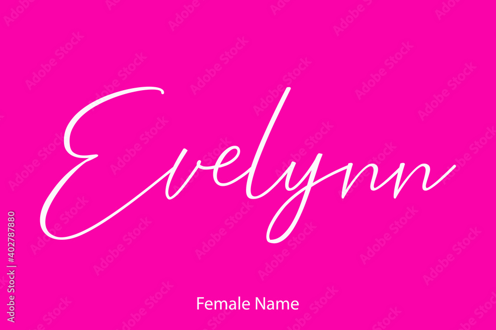Evelynn Female Name - in Stylish Lettering Cursive Typography Text