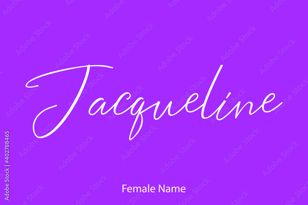 Jacqueline Female Name - in Stylish Lettering Cursive Typography Text