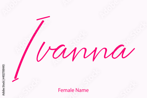 Ivanna Female Name - in Stylish Lettering Cursive Typography Text photo