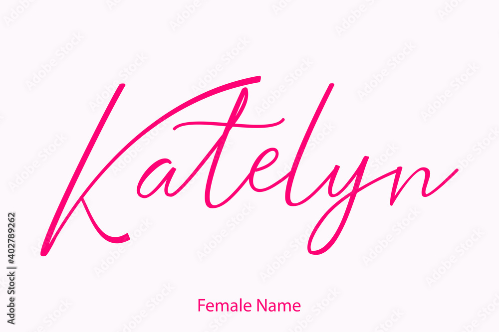 Katelyn Female name - Beautiful Handwritten Lettering  Modern Calligraphy Text
