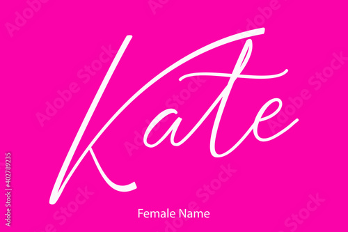  Kate Female name - in Stylish Lettering Cursive Typography Text on Pink Background photo