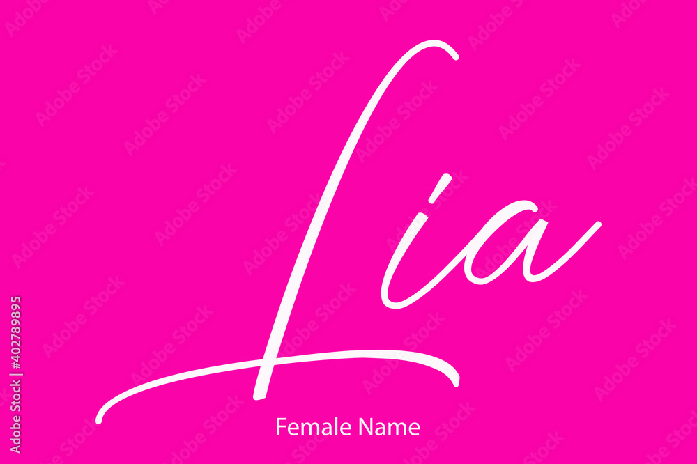 Lia Female name - in Stylish Lettering Cursive Typography Text on Pink Background Lia Female name - in Stylish Lettering Cursive Typography Text on Pink Background