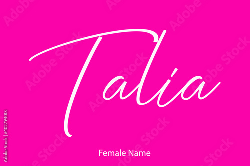 Woman's name "Talia" Hand drawn lettering. Vector Typography Text on Pink Background