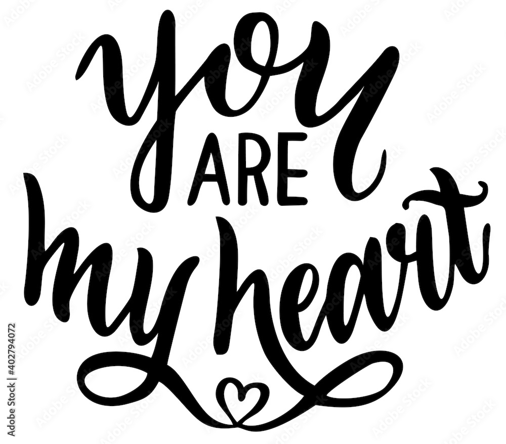 You are my heart lettering. Vector illustration design about love You are my heart lettering. Vector illustration design about love