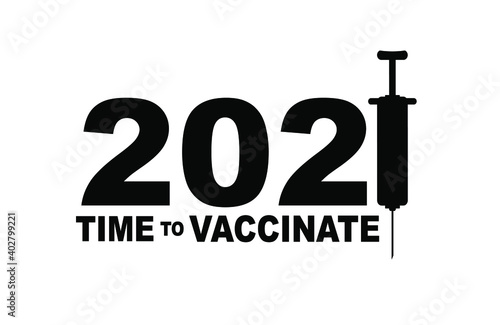 time to vaccinate text on white background	