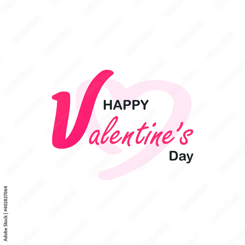 Lettering of Happy Valentines Day. Valentines Day greeting card template with typography text happy valentine`s day with heart shape isolated on white background. Vector illustration