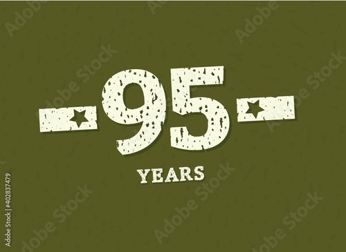 95 years anniversary with badge military, grunge pattern. Army design with star on green camouflage background. Vector perfect for any military labels, posters and armed force etc.