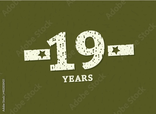 19 years anniversary with badge military, grunge pattern. Army design with star on green camouflage background. Vector perfect for any military labels, posters and armed force etc.