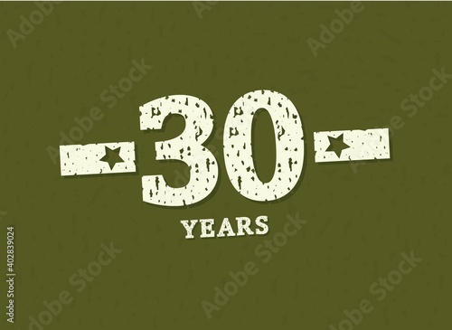 30 years anniversary with badge military, grunge pattern. Army design with star on green camouflage background. Vector perfect for any military labels, posters and armed force etc.