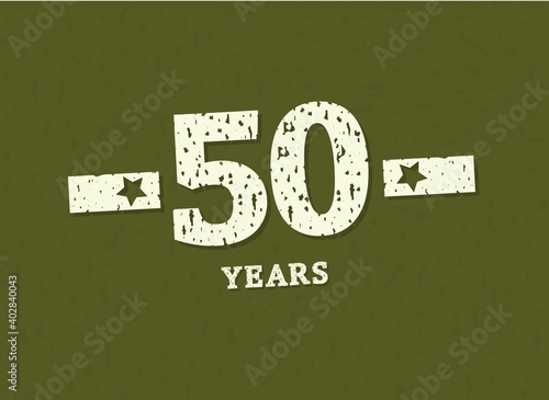 50 years anniversary with badge military, grunge pattern. Army design with star on green camouflage background. Vector perfect for any military labels, posters and armed force etc.