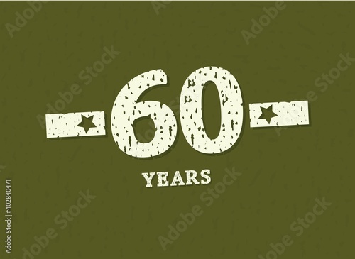 60 years anniversary with badge military, grunge pattern. Army design with star on green camouflage background. Vector perfect for any military labels, posters and armed force etc.