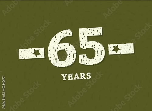 65 years anniversary with badge military, grunge pattern. Army design with star on green camouflage background. Vector perfect for any military labels, posters and armed force etc.