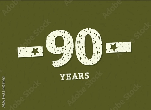 90 years anniversary with badge military, grunge pattern. Army design with star on green camouflage background. Vector perfect for any military labels, posters and armed force etc.