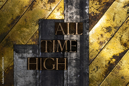 All Time High text on grunge textured authentic copper and gold background