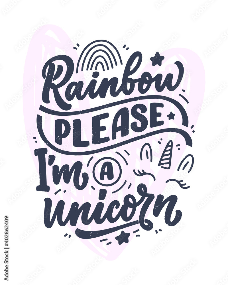Funny hand drawn lettering quote about unicorn. Cool phrase for print and poster design. Inspirational kids slogan. Greeting card template. Vector Funny hand drawn lettering quote about unicorn. Cool phrase for print and poster design. Inspirational kids slogan. Greeting card template. Vector