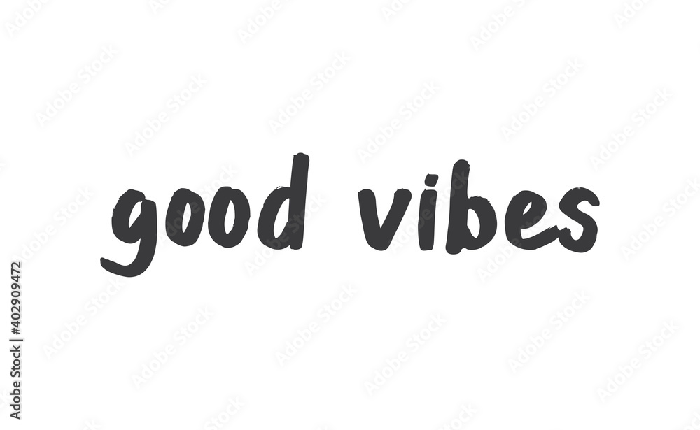 Good vibes lettering style vector text. Good vibes lettering style vector text.