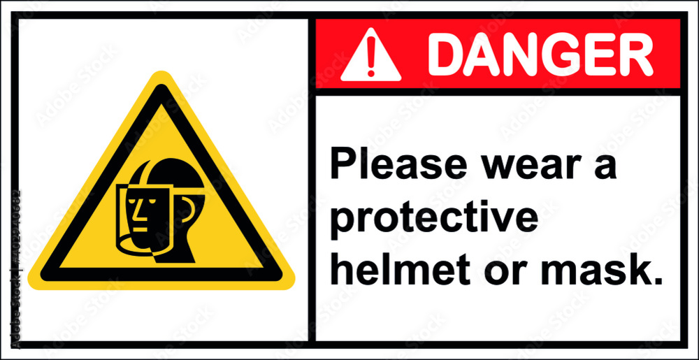 Danger please wear a protective helmet or mask. Danger please wear a protective helmet or mask.