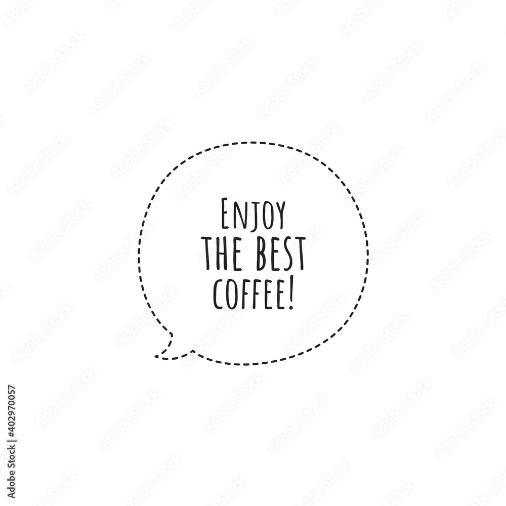 ''Enjoy the best coffee'' Lettering ''Enjoy the best coffee'' Lettering