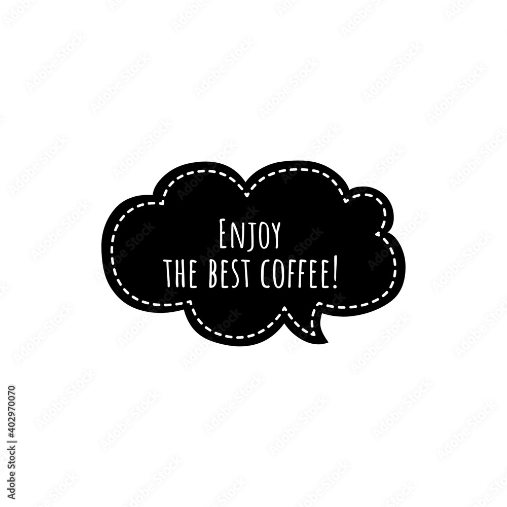 ''Enjoy the best coffee'' Lettering ''Enjoy the best coffee'' Lettering