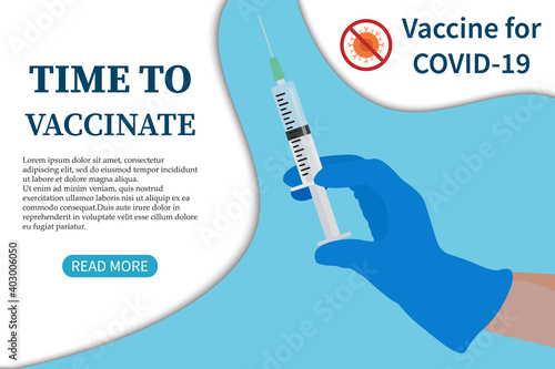 Vaccination against COVID-19. It's time to get vaccinated. Hand with a syringe. A hand in a medical glove holds a syringe .Vector illustrations