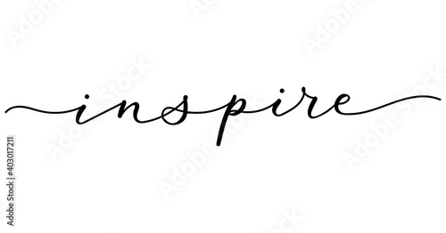 Inspire inspirational lettering banner with swashes. Monoline calligraphy Motivational design template.Hand Drawn brush design for invitations, prints, poster or greeting card. Vector illustration