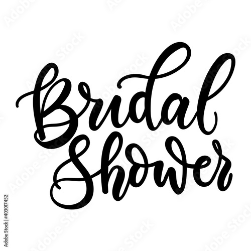 Bridal shower hand drawn inscription for party invitation. Engagement, wedding decor or sign. Vector illustration cute bachelorette party calligraphy invitation, banner, poster or card.Hen party card